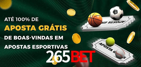 265Bet Ate 100% de Aposta Gratis